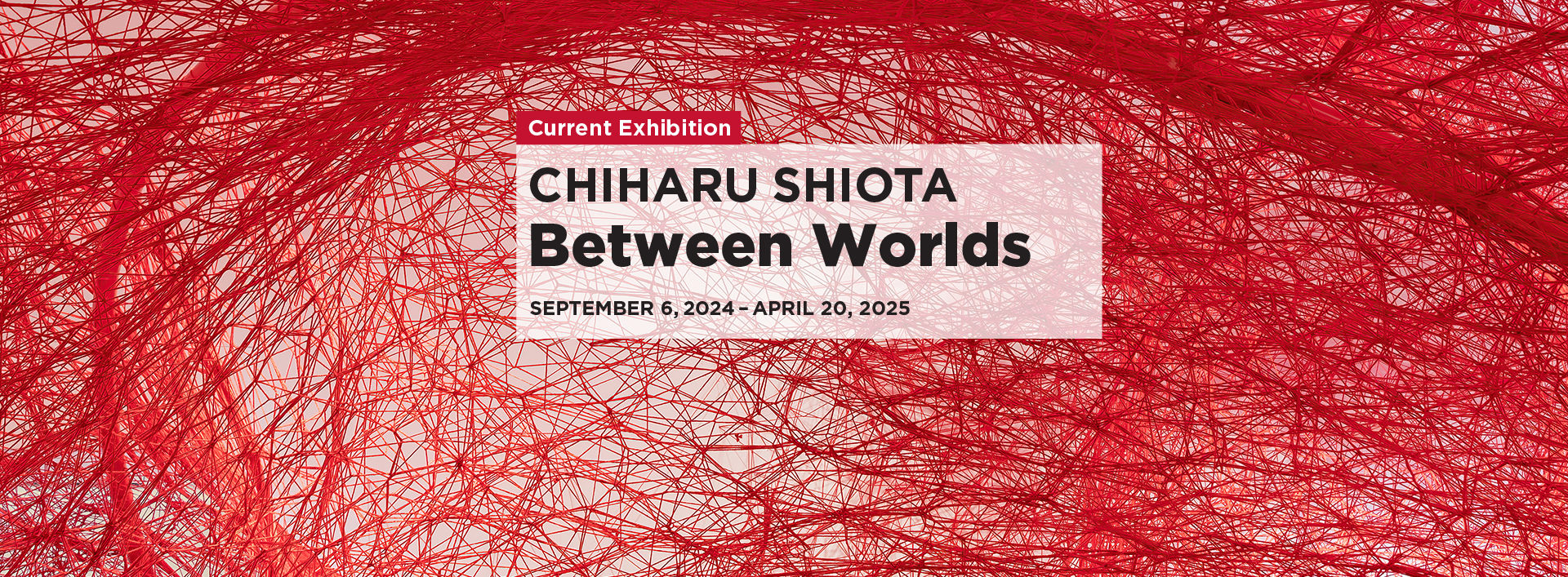 "Chiharu Shiota: Between Worlds" slider web